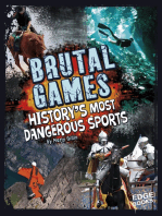 Brutal Games: History's Most Dangerous Sports