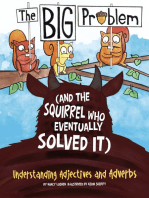 The BIG Problem (and the Squirrel Who Eventually Solved It)