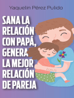 Sana la relación con papá, genera la mejor relación de pareja