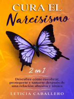 Cura el narcisismo: 2 En 1: Descubre cómo recobrar, protegerte y sanarte después de una relación abusiva y tóxica