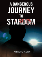 A Dangerous Journey to Stardom