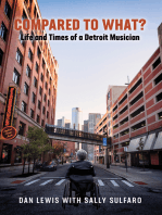 Compared to What? Life and Times of a Detroit Musician