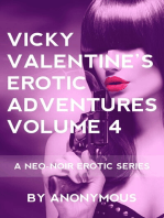 Vicky Valentine's Erotic Adventures Volume 4: A Neo-Noir Erotic Series