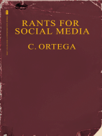 Rants For Social Media: A Contemporary Digital Biography