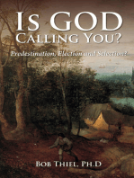 Is God Calling You? Predestination, Election and Selection?