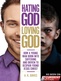 Hating God, Loving God by A. K. Davies - Ebook | Scribd
