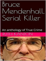 Bruce Mendenhall, Serial killer