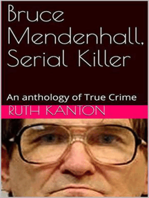 Bruce Mendenhall, Serial killer by Ruth Kanton - Ebook | Scribd