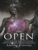 The Open Gates of Mysticism: Achieving the Higher State of Mind and Religious Purpose Through Drugs