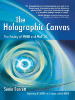 The Holographic Canvas: The Fusing of Mind and Matter