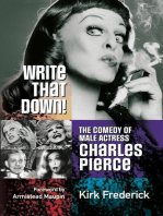 Write That Down!: The Comedy of Male Actress Charles Pierce