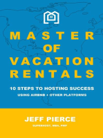 Master of Vacation Rentals: 10 Steps to Hosting Success for Airbnb + other platforms