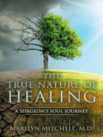 The True Nature of Healing: A Surgeon's Soul Journey