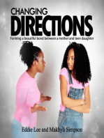 Changing Directions: Forming a beautiful bond between a mother and teen daughter