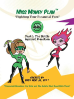 Miss Money Plan: Part One: The Battle Against E-Motion