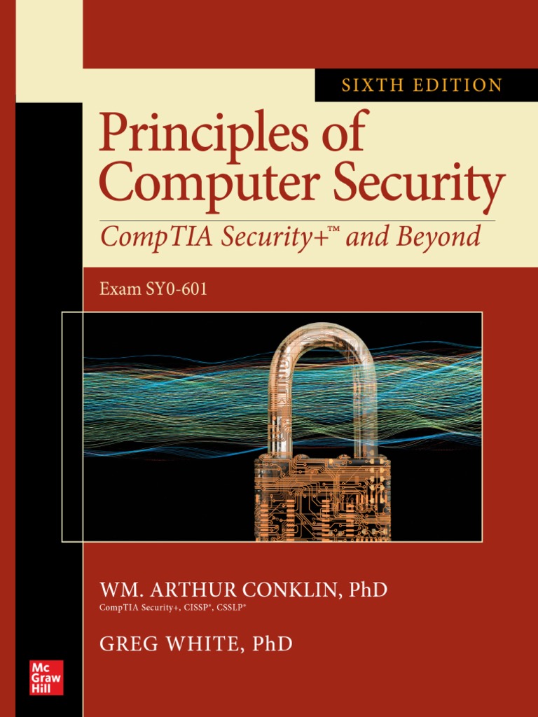 Principles of Computer Security: CompTIA Security+ and Beyond, Sixth  Edition (Exam SY0-601) by Wm. Arthur Conklin, Greg White, Chuck Cothren -  Ebook | Scribd