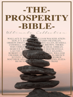 THE PROSPERITY BIBLE - Ultimate Collection: 40+ Books: As a Man Thinketh, Hidden Treasures, The Power of Concentration, The Master Key System, The Science of Getting Rich…