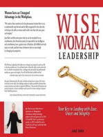 WiseWoman Leadership: Your Key to Leading with Ease, Grace and Integrity
