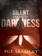 The Silent Sound of Darkness