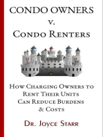 Condo Owners Versus Condo Renters: How Charging Owners to Rent Their Units Can Reduce Burdens & Costs - When Renters Rule the Roost: Your Condo & HOA Rights eBook Series, #4