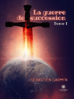 La guerre de succession - Tome 1: Roman fantastique