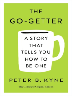The Go-Getter: A Story That Tells You How to Be One; The Complete Original Edition: Also includes Elbert Hubbard's "A Message to Garcia"