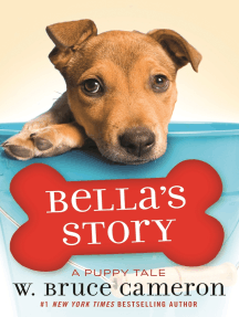 Bella's Story by Bruce Cameron (Ebook) Read free for 30 days