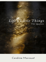 Life's Little Things: The Quotes
