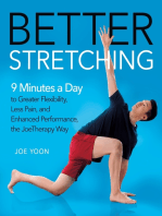 Better Stretching: 9 Minutes a Day to Greater Flexibility, Less Pain, and Enhanced Performance, the JoeTherapy Way