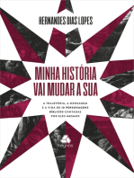 Minha história vai mudar a sua: A trajetória, a mensagem e a vida de 10 personagens bíblicos contadas por eles mesmos