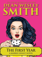 The First Year: A Marble Grant Novel: Marble Grant, #1