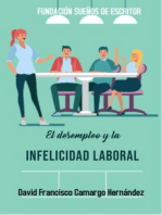 Desempleo y La Infelicidad Laboral