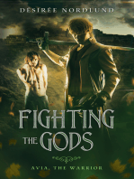 Fighting the Gods
