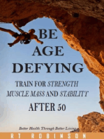 Be Age Defying Train to Maintain Your Strength, Muscle Mass, and Stability After 50