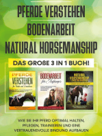 Pferde verstehen | Bodenarbeit | Natural Horsemanship - Das große 3 in 1 Buch