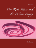 Der Rote Riese und der Weisse Zwerg: Gedichte