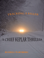 Tracking A Killer: A Chief Keplar Thriller