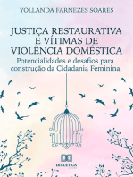 Justiça Restaurativa e vítimas de violência doméstica: potencialidades e desafios para construção da Cidadania Feminina