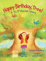 Happy Birthday, Tree!: A Tu B'Shevat Story