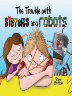 The Trouble with Sisters and Robots