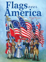 Flags Over America: A Star-Spangled Story