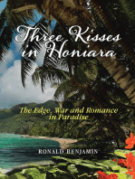 Three Kisses in Honiara: The Edge, War and Romance in Paradise