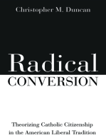 Radical Conversion: Theorizing Catholic Citizenship in the American Liberal Tradition