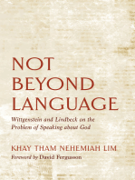 Not Beyond Language: Wittgenstein and Lindbeck on the Problem of Speaking about God