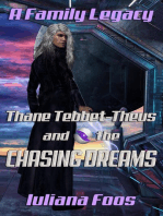 Thane Tebbet Theus and the Chasing Dreams