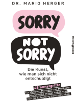 Sorry not sorry: Die Kunst, wie man sich nicht entschuldigt