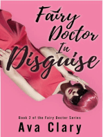 Fairy Doctor In Disguise: Fairy Doctor, #2