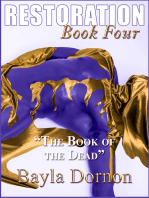 Restoration, Book Four: "The Book Of The Dead"