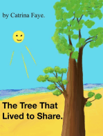 The Tree That Lived to Share.