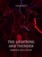 Lightning and Thunder: Ambition and Luxury
